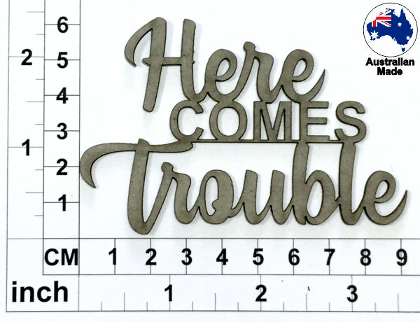 Here Comes Trouble
